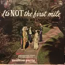 LP - Sunshine Party - It's Not The First Mile