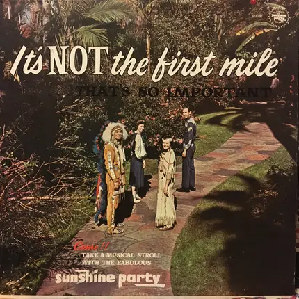 Sunshine Party - It's Not The First Mile