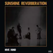 Sunshine Reverberation - Hive Mind