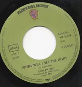 7inch Vinyl Single - Sunshine - When Will I See The Light