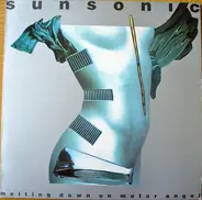 Sunsonic - Melting Down On Motor Angel