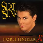 Suat Suna - Hasret Fenerleri