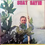 Suat Sayın - Zehirledin Beni / Para İle Saadet Olmaz