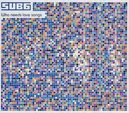 Sub6 - Who Needs Love Songs