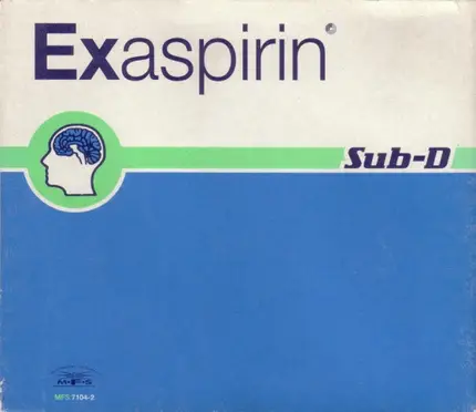 Sub-D - Exaspirin