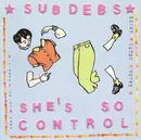 CD - Sub Debs - She's So Control