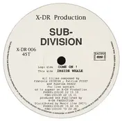 Sub-Division - Come On ! / Inside Whale