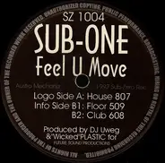 Sub-One - Feel U Move