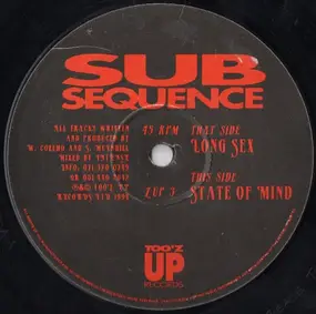 Sub Sequence - Long Sex / State Of Mind