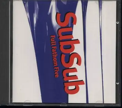 Sub Sub - Full Fathom Five