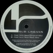 12'' - Sub-Urbans - Feel Your Soul