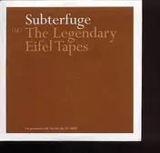 Subterfuge - The Legendary Eifel Tapes
