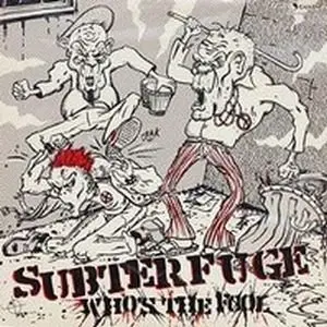 SUBTERFUGE - WHO'S THE FOOL