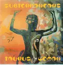 12inch Vinyl Single - Subterraneans - Taurus Woman EP