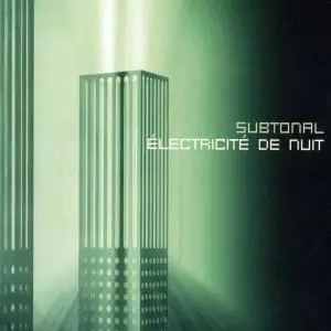 Subtonal - Électricité de Nuit