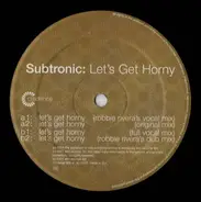 Subtronic - Let's Get Horny