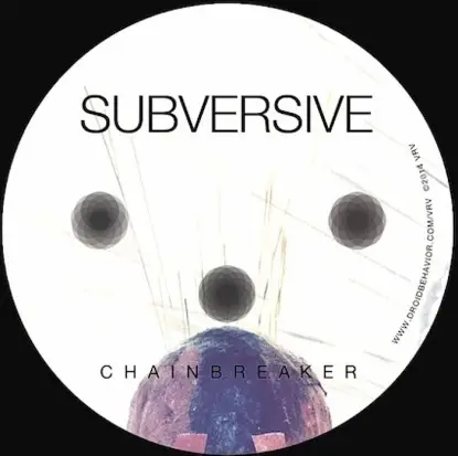 Subversive - Chainbreaker