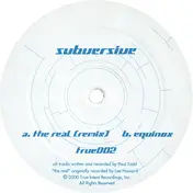 Subversive - The Real (Remix) / Equinox