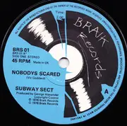 7inch Vinyl Single - Subway Sect - Nobodys Scared