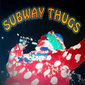 Subway Thugs - Subway Thugs