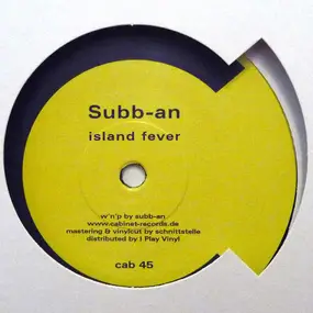 Subb-an - Island Fever / Night Rhythm