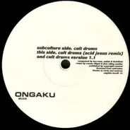 Subculture - Cult Drums