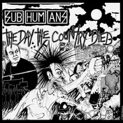 The Subhumans - The Day The Country Died