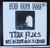 The Subhumans - Time Flies + Rats