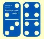 Subject 13 - Present The Black Steele Project