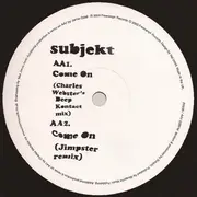 12inch Vinyl Single - Subject - Come On