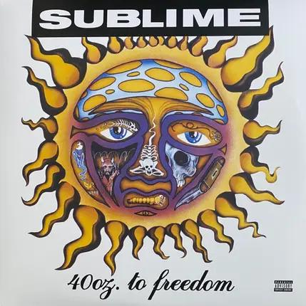 Sublime - 40oz. to Freedom