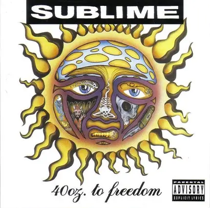 Sublime - 40oz. to Freedom