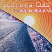 12inch Vinyl Single - Subliminal Cuts - Le Voie Le Soleil