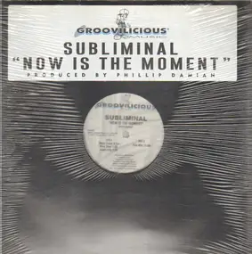 Subliminal - Now Is The Moment