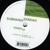 SUBMANIA & EKMOAH - Tendra EP
