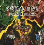 CD - Submachine - Fresh Out Of Give-A-Fucks