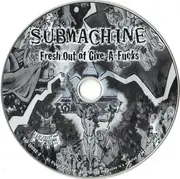 CD - Submachine - Fresh Out Of Give-A-Fucks