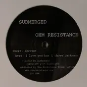 Submerged - Servant / I Love You But I Chose Darkness