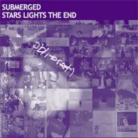 Submerged - Stars Light The End EP
