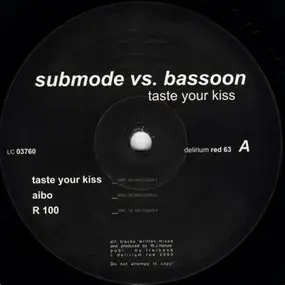 Submode vs. Bassoon - Taste Your Kiss