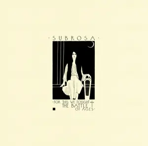 SUBROSA - For This We Fought The Battle For Ages (double Vin