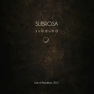 Subrosa - Live At Roadburn 2017