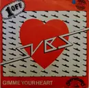 7'' - Subs - Gimme Your Heart