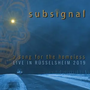 Subsignal - A Song For The Homeless -