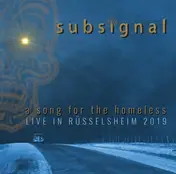 Subsignal - A Song For The Homeless -