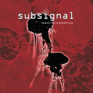 Subsignal - Beautiful & Monstrous