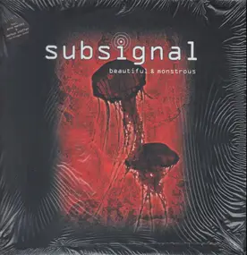 Subsignal - Beautiful & Monstrous