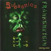 Subsonics - Frankenstein / Mary Ann