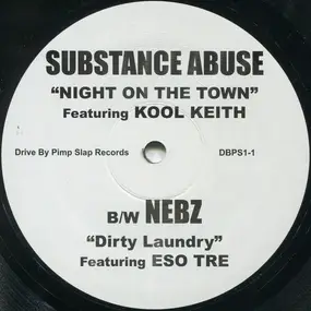 Substance Abuse - Night On The Town / Dirty Laundry
