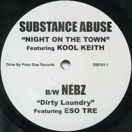 Substance Abuse b/w Nebz - Night On The Town / Dirty Laundry
